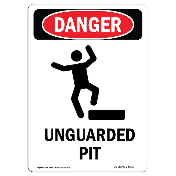 Safety Sign, OSHA Danger, 24" Height, Aluminum, Unguarded Pit, Portrait